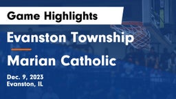 Evanston Township  vs Marian Catholic  Game Highlights - Dec. 9, 2023