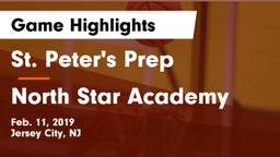 St. Peter's Prep  vs North Star Academy  Game Highlights - Feb. 11, 2019