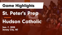 St. Peter's Prep  vs Hudson Catholic  Game Highlights - Jan. 7, 2020