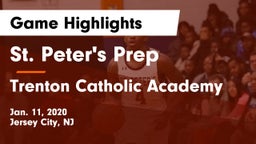 St. Peter's Prep  vs Trenton Catholic Academy Game Highlights - Jan. 11, 2020