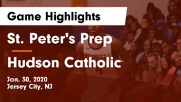 St. Peter's Prep  vs Hudson Catholic  Game Highlights - Jan. 30, 2020