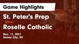 St. Peter's Prep  vs Roselle Catholic Game Highlights - Dec. 11, 2021
