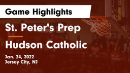 St. Peter's Prep  vs Hudson Catholic  Game Highlights - Jan. 24, 2022