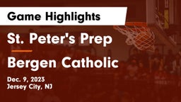 St. Peter's Prep  vs Bergen Catholic  Game Highlights - Dec. 9, 2023