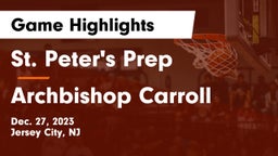 St. Peter's Prep  vs Archbishop Carroll  Game Highlights - Dec. 27, 2023