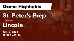 St. Peter's Prep  vs Lincoln  Game Highlights - Jan. 6, 2024