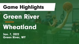Green River  vs Wheatland  Game Highlights - Jan. 7, 2022