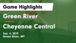 Green River  vs Cheyenne Central  Game Highlights - Jan. 4, 2019