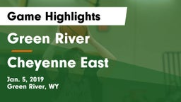 Green River  vs Cheyenne East  Game Highlights - Jan. 5, 2019