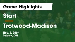 Start  vs Trotwood-Madison  Game Highlights - Nov. 9, 2019