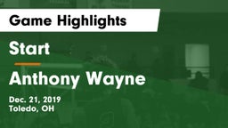 Start  vs Anthony Wayne  Game Highlights - Dec. 21, 2019