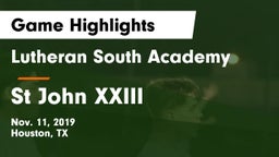 Lutheran South Academy vs St John XXIII Game Highlights - Nov. 11, 2019