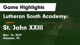 Lutheran South Academy vs St. John XXIII Game Highlights - Nov. 15, 2019