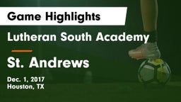 Lutheran South Academy vs St. Andrews  Game Highlights - Dec. 1, 2017
