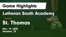 Lutheran South Academy vs St. Thomas  Game Highlights - Nov. 19, 2020