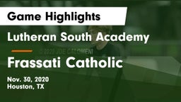 Lutheran South Academy vs Frassati Catholic Game Highlights - Nov. 30, 2020