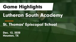 Lutheran South Academy vs St. Thomas' Episcopal School Game Highlights - Dec. 12, 2020
