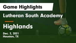 Lutheran South Academy vs Highlands Game Highlights - Dec. 2, 2021