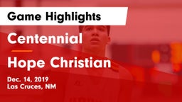 Centennial  vs Hope Christian Game Highlights - Dec. 14, 2019