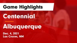 Centennial  vs Albuquerque  Game Highlights - Dec. 4, 2021