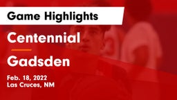 Centennial  vs Gadsden  Game Highlights - Feb. 18, 2022