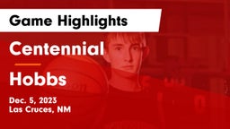 Centennial  vs Hobbs  Game Highlights - Dec. 5, 2023