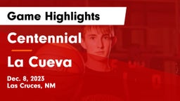 Centennial  vs La Cueva  Game Highlights - Dec. 8, 2023
