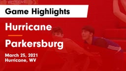 Hurricane  vs Parkersburg  Game Highlights - March 25, 2021