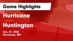 Hurricane  vs Huntington  Game Highlights - Jan. 27, 2022