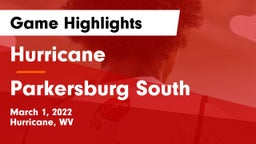 Hurricane  vs Parkersburg South  Game Highlights - March 1, 2022