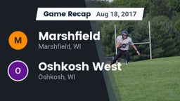 Recap: Marshfield  vs. Oshkosh West  2017