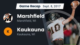 Recap: Marshfield  vs. Kaukauna  2017