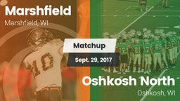 Matchup: Marshfield High vs. Oshkosh North  2017