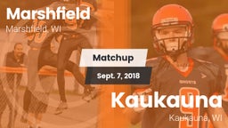 Matchup: Marshfield High vs. Kaukauna  2018