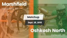 Matchup: Marshfield High vs. Oshkosh North  2018