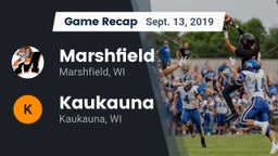 Recap: Marshfield  vs. Kaukauna  2019