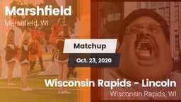 Matchup: Marshfield High vs. Wisconsin Rapids - Lincoln  2020