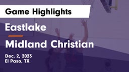 Eastlake  vs Midland Christian  Game Highlights - Dec. 2, 2023