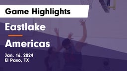 Eastlake  vs Americas  Game Highlights - Jan. 16, 2024