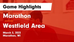 Marathon  vs Westfield Area  Game Highlights - March 3, 2023