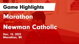 Marathon  vs Newman Catholic  Game Highlights - Dec. 15, 2023