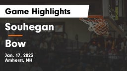 Souhegan  vs Bow  Game Highlights - Jan. 17, 2023