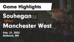 Souhegan  vs Manchester West  Game Highlights - Feb. 21, 2023