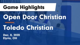 Open Door Christian  vs Toledo Christian  Game Highlights - Dec. 8, 2020