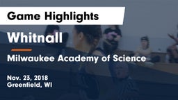 Whitnall  vs Milwaukee Academy of Science  Game Highlights - Nov. 23, 2018