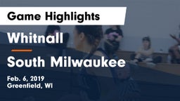 Whitnall  vs South Milwaukee  Game Highlights - Feb. 6, 2019