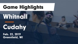 Whitnall  vs Cudahy  Game Highlights - Feb. 22, 2019