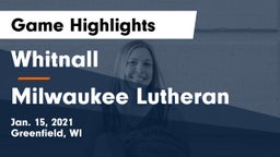 Whitnall  vs Milwaukee Lutheran  Game Highlights - Jan. 15, 2021