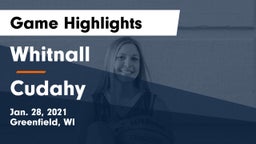 Whitnall  vs Cudahy  Game Highlights - Jan. 28, 2021