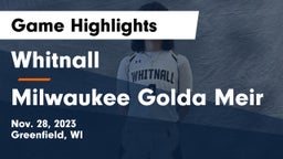 Whitnall  vs Milwaukee Golda Meir Game Highlights - Nov. 28, 2023